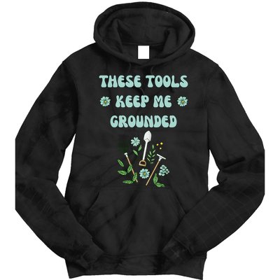 These Tools Keep Me Grounded Spring Garden Tie Dye Hoodie