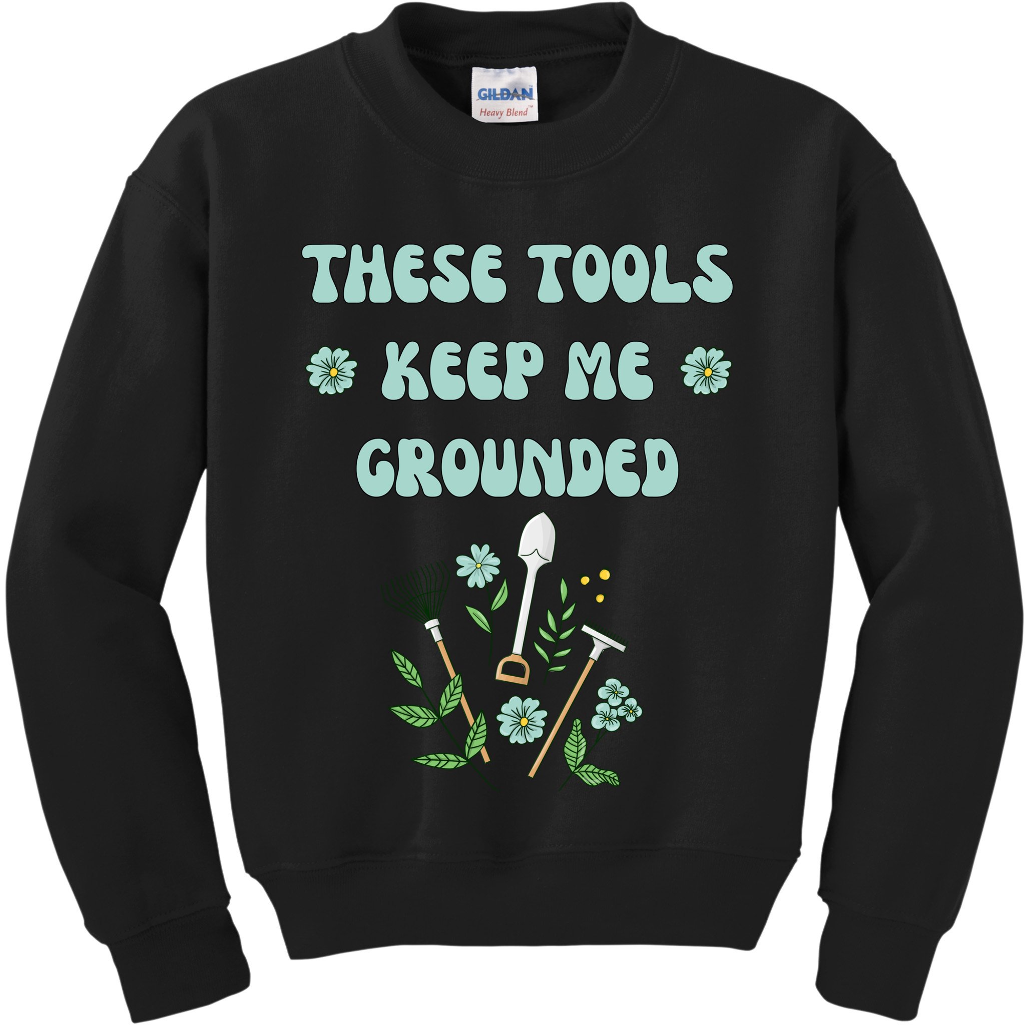 These Tools Keep Me Grounded Spring Garden Kids Sweatshirt