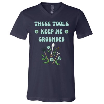 These Tools Keep Me Grounded Spring Garden V-Neck T-Shirt