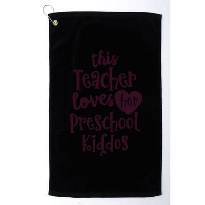 This Teacher Loves Her Preschool Valentines Teacher Platinum Collection Golf Towel