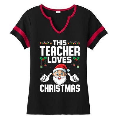 This Teacher Loves Christmas Santa Educator Xmas Holiday Gift Ladies Halftime Notch Neck Tee