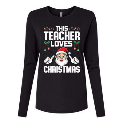 This Teacher Loves Christmas Santa Educator Xmas Holiday Gift Womens Cotton Relaxed Long Sleeve T-Shirt