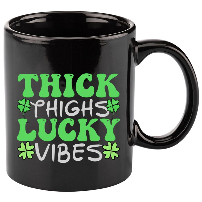 Thick Thighs Lucky Vibes St Patricks Day Shamrock Clover Gift 11oz C Handle Ceramic Mug