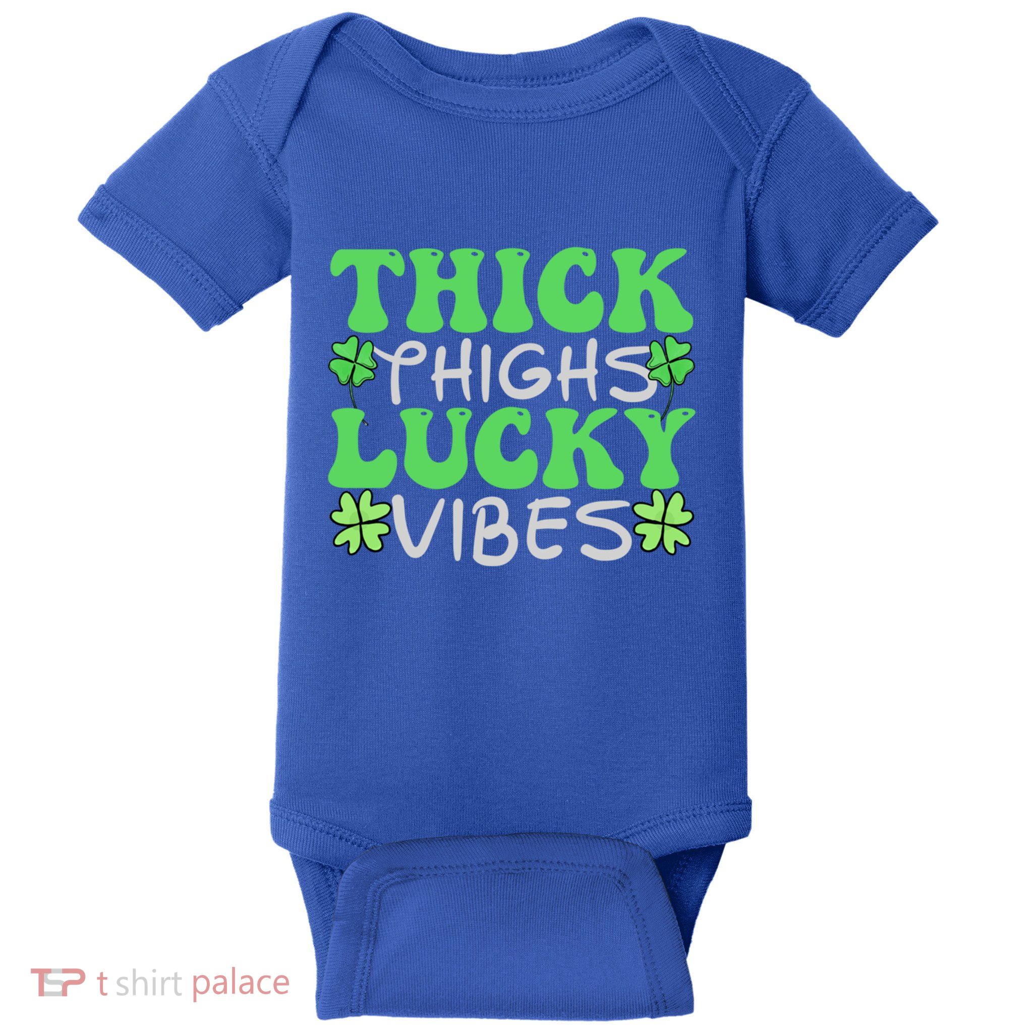 Thick Thighs Lucky Vibes St Patricks Day Shamrock Clover Gift Baby Bodysuit