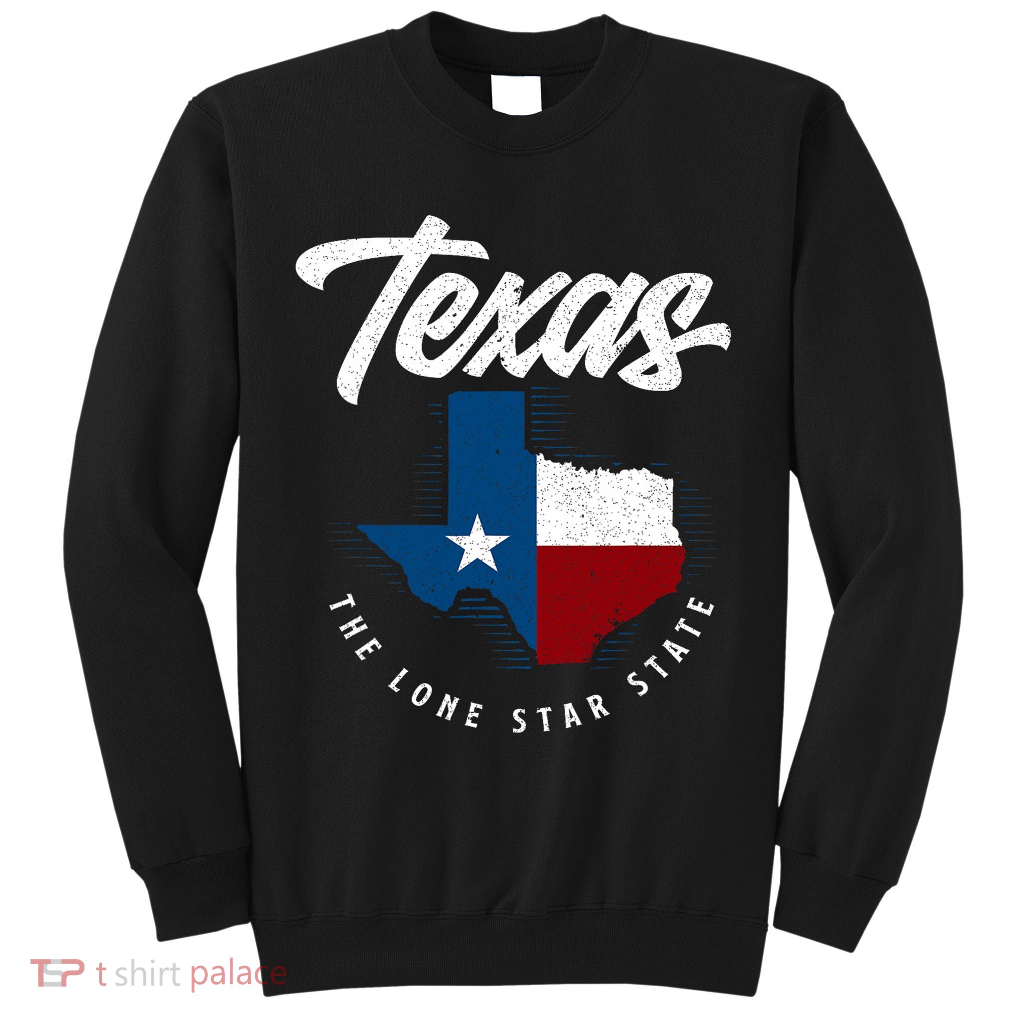 Texas The Lone Star State Texas Map Tall Sweatshirt