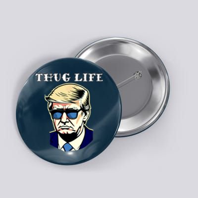 Trump Thug Life Button