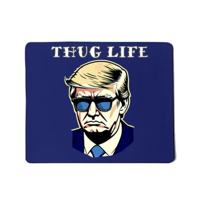 Trump Thug Life Mousepad