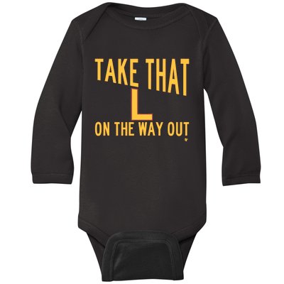 Take That L On The Way Out Baby Long Sleeve Bodysuit