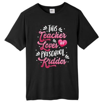 This Teacher Loves Her Preschool Dos Valentine's Day Cool Gift Tall Fusion ChromaSoft Performance T-Shirt