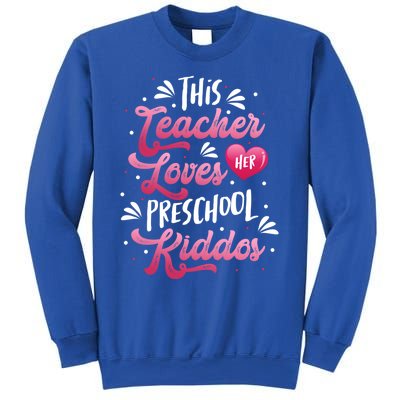 This Teacher Loves Her Preschool Dos Valentine's Day Cool Gift Sweatshirt