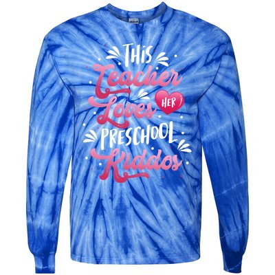 This Teacher Loves Her Preschool Dos Valentine's Day Cool Gift Tie-Dye Long Sleeve Shirt