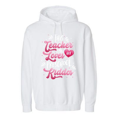 This Teacher Loves Her Preschool Dos Valentine's Day Cool Gift Garment-Dyed Fleece Hoodie