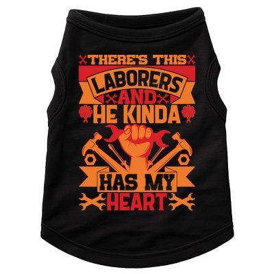 There's This Loaborers And He Kinda Has My Heart Labor Day Gift Doggie Tank