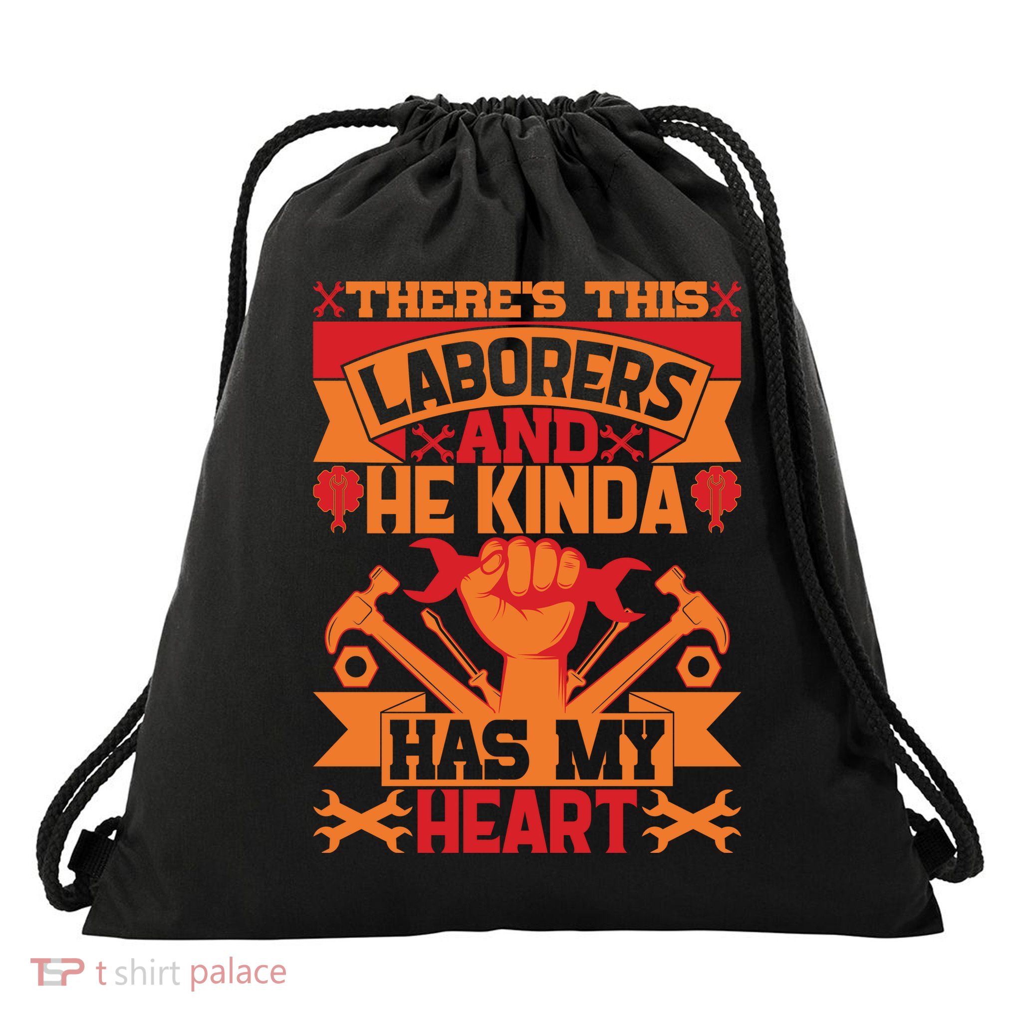There's This Loaborers And He Kinda Has My Heart Labor Day Gift Drawstring Bag