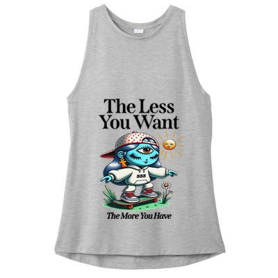 Thirdeyekingdom The Less You Want The More You Have Ladies PosiCharge Tri-Blend Wicking Tank