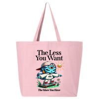 Thirdeyekingdom The Less You Want The More You Have 25L Jumbo Tote