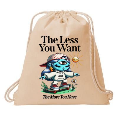 Thirdeyekingdom The Less You Want The More You Have Drawstring Bag