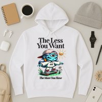 Thirdeyekingdom The Less You Want The More You Have Hoodie