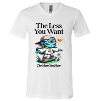 Thirdeyekingdom The Less You Want The More You Have V-Neck T-Shirt