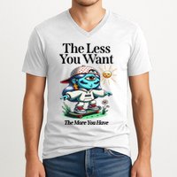 Thirdeyekingdom The Less You Want The More You Have V-Neck T-Shirt