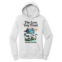 Thirdeyekingdom The Less You Want The More You Have Women's Pullover Hoodie