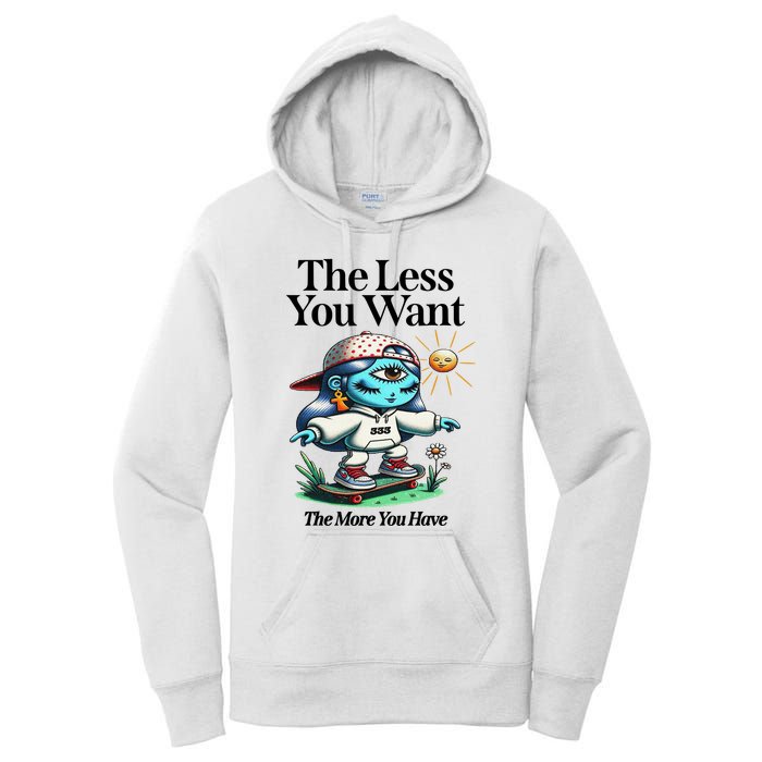 Thirdeyekingdom The Less You Want The More You Have Women's Pullover Hoodie