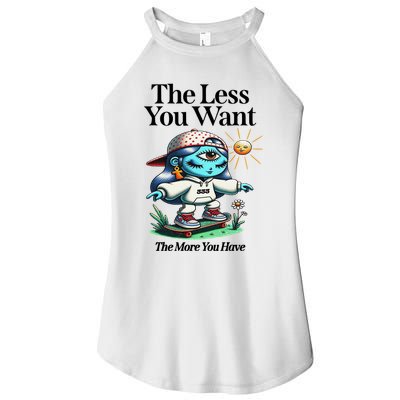 Thirdeyekingdom The Less You Want The More You Have Women's Perfect Tri Rocker Tank