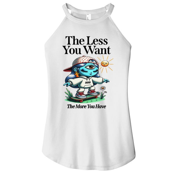 Thirdeyekingdom The Less You Want The More You Have Women's Perfect Tri Rocker Tank