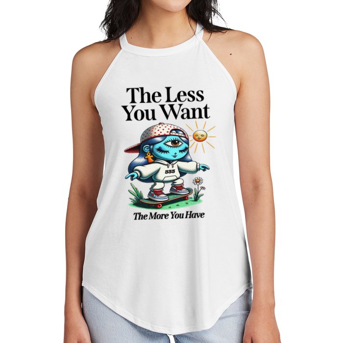 Thirdeyekingdom The Less You Want The More You Have Women's Perfect Tri Rocker Tank