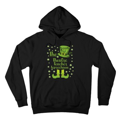 Theatre Teacher Leprechaun Group Matching St Patricks Day Hoodie