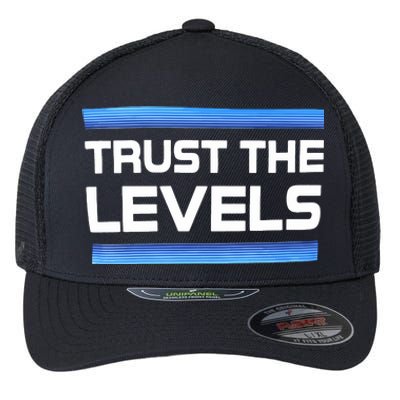 Trust The Levels Flexfit Unipanel Trucker Cap