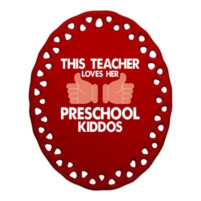 This Teacher Loves Her Valentines Day Preschool Students Meaningful Gift Ceramic Oval Ornament