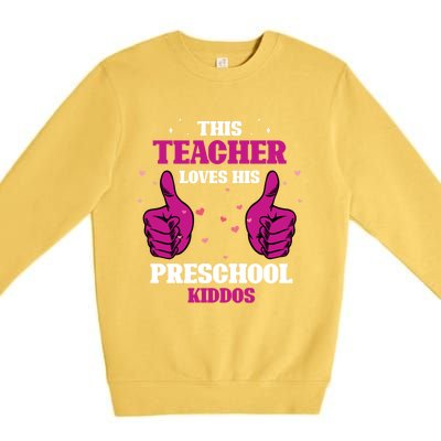 This Teacher Loves His Valentines Day Preschool Students Funny Gift Premium Crewneck Sweatshirt