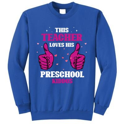 This Teacher Loves His Valentines Day Preschool Students Funny Gift Sweatshirt