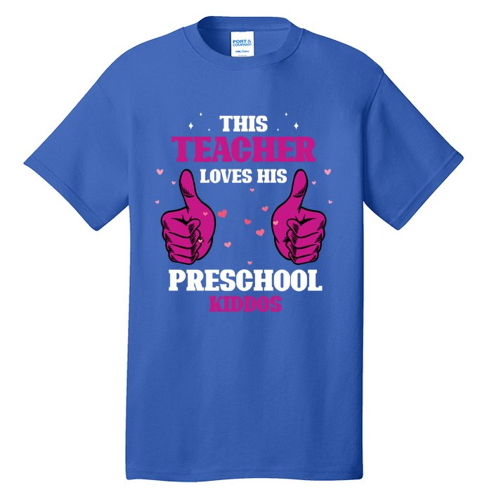 This Teacher Loves His Valentines Day Preschool Students Funny Gift Tall T-Shirt