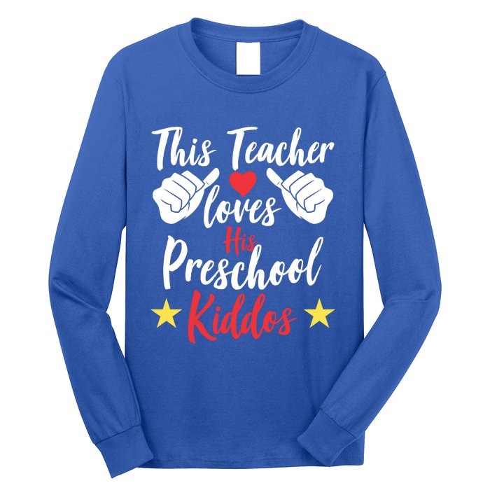 This Teacher Loves His Valentines Day Preschool Students Gift Long Sleeve Shirt