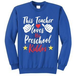 This Teacher Loves His Valentines Day Preschool Students Gift Sweatshirt