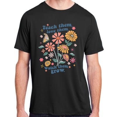 Teach Them Love Them Watch Them Grow Retro Teacher Floral Adult ChromaSoft Performance T-Shirt