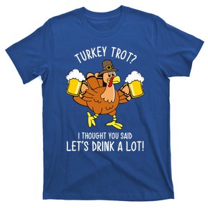 Turkey Trot LetS A Lot Beer Pint Thanksgiving 5k Run Meaningful Gift T-Shirt