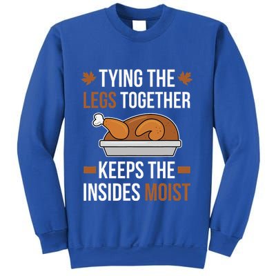 Tying The Legs Together Turkey Thanksgiving Dirty Adult Joke Sweatshirt