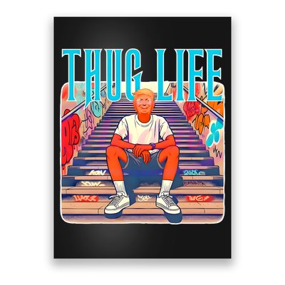 Trump Thug Life 4th Of July Poster