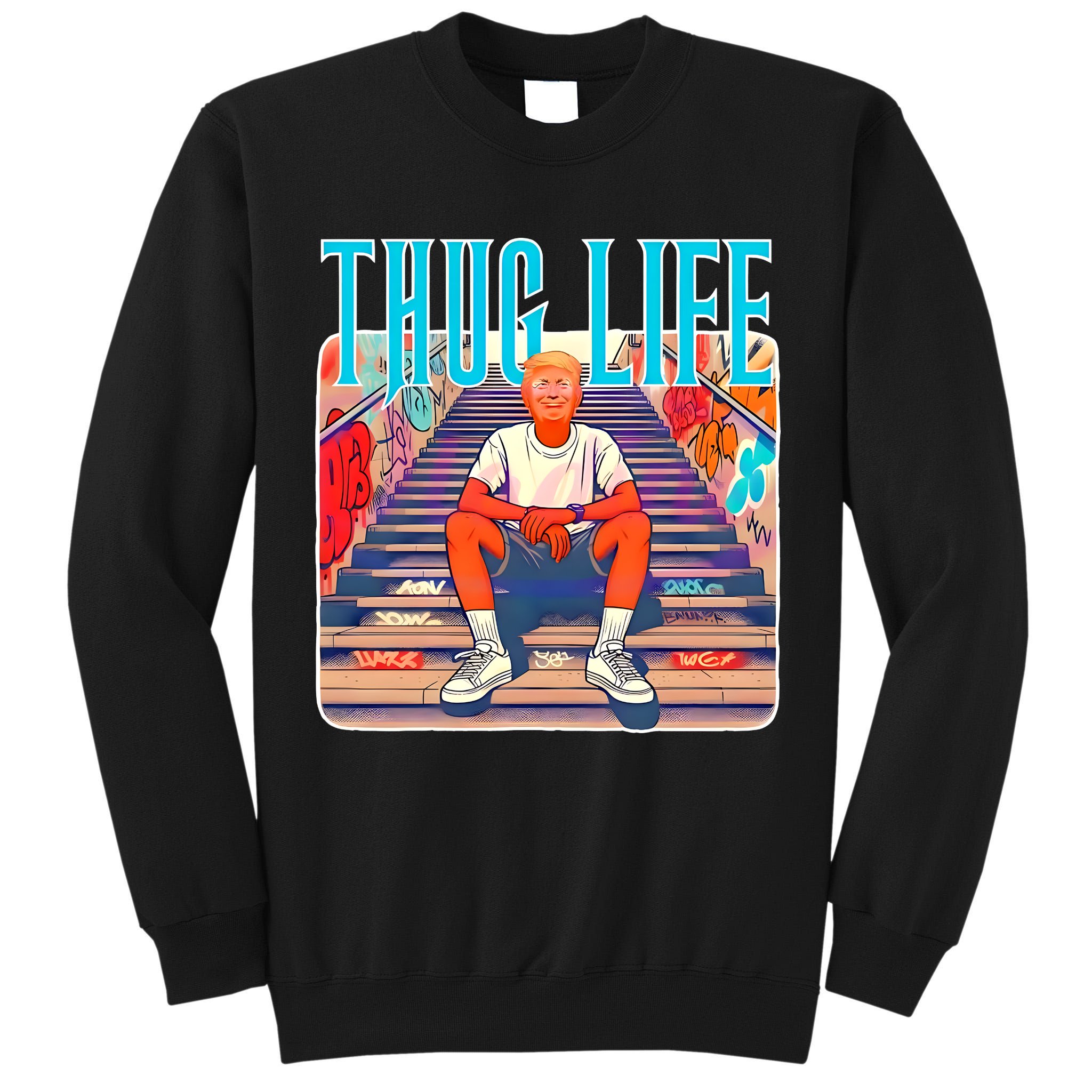 Trump Thug Life 4th Of July Tall Sweatshirt