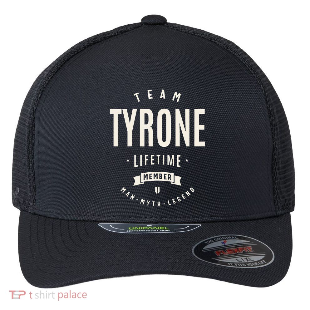 Team Tyrone Lifetime Member Funny Name Tyrone Flexfit Unipanel Trucker Cap