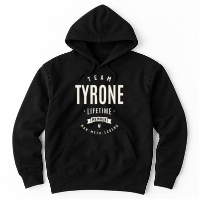 Team Tyrone Lifetime Member Funny Name Tyrone Hoodie