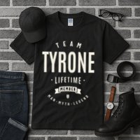 Team Tyrone Lifetime Member Funny Name Tyrone Tall T-Shirt