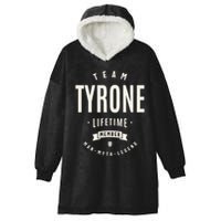 Team Tyrone Lifetime Member Funny Name Tyrone Hooded Wearable Blanket