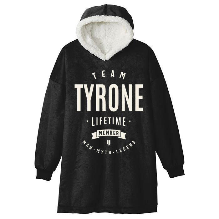 Team Tyrone Lifetime Member Funny Name Tyrone Hooded Wearable Blanket