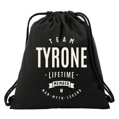 Team Tyrone Lifetime Member Funny Name Tyrone Drawstring Bag