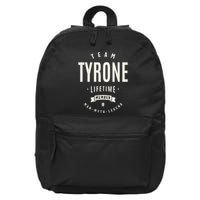 Team Tyrone Lifetime Member Funny Name Tyrone 16 in Basic Backpack
