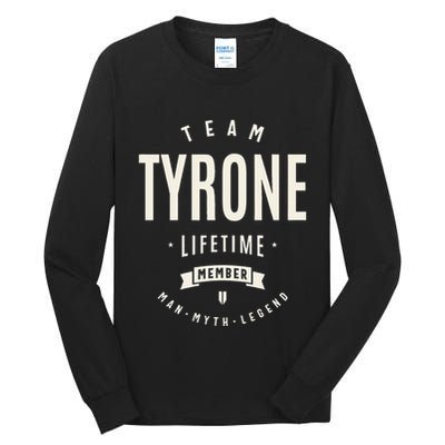 Team Tyrone Lifetime Member Funny Name Tyrone Tall Long Sleeve T-Shirt